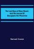 The Last Days of Mary Stuart and the journal of Bourgoyne her physician