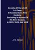 Narrative of the Life of J.D. Green a Runaway Slave from Kentucky : Containing an Account of His Three Escapes in 1839 1846 and 1848