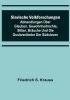 Slavische Volkforschungen: Abhandlungen über Glauben Gewohnheitrechte Sitten Bräuche und die Guslarenlieder der Südslaven