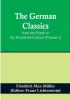 The German Classics from the Fourth to the Nineteenth Century | (Volume 1)