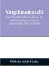 Vergißmeinnicht:  Ein Taschenbuch für den Besuch der sächsischen Schweiz und der angränzenden Theile Böhmens