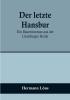 Der letzte Hansbur: Ein Bauernroman aus der Lüneburger Heide