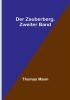 Der Zauberberg. Zweiter Band