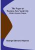 The Negro at Work in New York City: A Study in Economic Progress