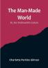 The Man-Made World: Or Our Androcentric Culture