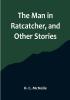 The Man in Ratcatcher and Other Stories