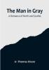 The Man in Gray: A Romance of North and South