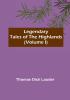 Legendary Tales of the Highlands (Volume I)