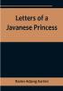 Letters of a Javanese Princess