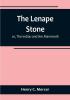 The Lenape Stone: or The Indian and the Mammoth