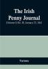 The Irish Penny Journal || (Volume I) No. 30 January 23 1841