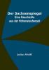 Der Sachsenspiegel: Eine Geschichte aus der Hohenstaufenzeit