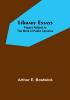 Library Essays:  Papers Related to the Work of Public Libraries