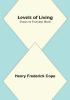 Levels of Living:  Essays on Everyday Ideals