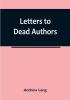 Letters to Dead Authors