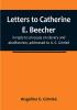 Letters to Catherine E. Beecher in reply to an essay on slavery and abolitionism addressed to A. E. Grimké