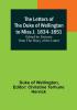 The Letters of the Duke of Wellington to Miss J. 1834-1851:  Edited by Extracts from the Diary of the Latter