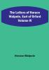 The Letters of Horace Walpole Earl of Orford| Volume IV