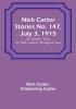 Nick Carter Stories No. 147 July 3 1915: On Death's Trail:  or Nick Carter's Strangest Case