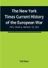 The New York Times Current History of the European War| Vol 1 Issue 4 January 23 1915