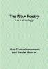 The New Poetry: An Anthology