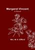 Margaret Vincent: A Novel