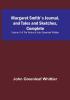 Margaret Smith's Journal and Tales and Sketches Complete: | Volume V of The Works of John Greenleaf Whittier