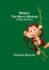 Mappo the Merry Monkey: His Many Adventures