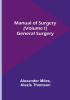 Manual of Surgery | (Volume I): General Surgery