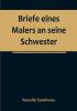 Briefe eines Malers an seine Schwester