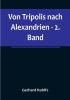 Von Tripolis nach Alexandrien - 2. Band