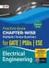 Practice Book Electrical Engineering - Chapter-Wise Multiple Choice Questions for GATE PSUs and ESE