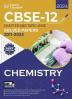 CBSE Class XII 2024 : Chapter and Topic-wise Solved Papers 2011 - 2023 : Chemistry (All Sets - Delhi & All India) by Career Launcher