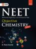 NEET 2024 : Objective Chemistry Part I by Dr. Manu Kaushal