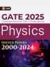 GKP GATE 2025 : Physics - Solved Papers (2000-2024)