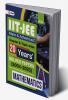 IIT JEE 2024 : Mathematics (Main & Advanced) - 20 Years' Chapter wise & Topic wise Solved Papers 2004-2023 by GKP