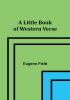 A Little Book of Western Verse