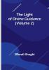 The Light of Divine Guidance | (Volume 2)