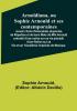 Arnoldiana ou Sophie Arnould et ses contemporaines; recueil choisi d'Anecdotes piquantes de Réparties et de bons Mots de Mlle Arnould précédé d'une notice sur sa vie précédé d'une Notice sur sa Vie et sur l'Académie impériale de Musique.