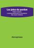 Les joies du pardon; Petites histoires contemporaines pour la consolation des coeurs chrétiens