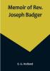 Memoir of Rev. Joseph Badger