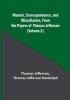 Memoir Correspondence and Miscellanies From the Papers of Thomas Jefferson |(Volume 2)