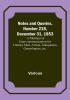 Notes and Queries Number 218 December 31 1853 : A Medium of Inter-communication for Literary Men Artists Antiquaries Geneologists etc.