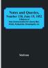 Notes and Queries|Number 138 June 19 1852 : A Medium of Inter<li>communication for Literary Men Artists Antiquaries Genealogists etc.