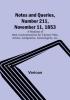 Notes and Queries Number 211 November 11 1853 : A Medium of Inter-communication for Literary Men Artists Antiquaries Geneologists etc.