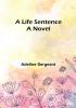 A Life Sentence: A Novel