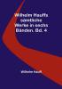 Wilhelm Hauffs sämtliche Werke in sechs Bänden. Bd. 4