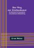 Der Weg zur Zeichenkunst:  Ein Büchlein für theoretische und praktische Selbstbildung