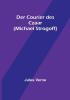 Der Courier des Czaar (Michael Strogoff)