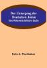 Der Untergang der Deutschen Juden: Eine Volkswirtschaftliche Studie